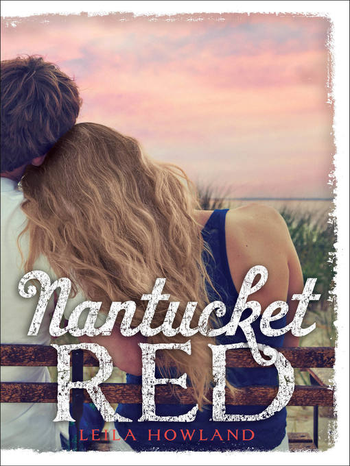 Title details for Nantucket Red by Leila Howland - Wait list